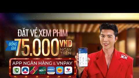 [VNPAY X Steven Nguyễn] Vé Xem Phim Tuyệt Đối Hời Cho Người Lương 5 Triệu