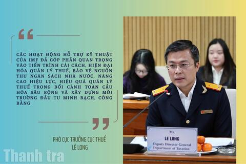 IMF ấn tượng với kết quả cải cách trong lĩnh vực chính sách và chuyển đổi số của Thuế Việt Nam