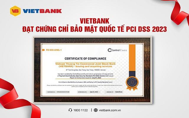 Vietbank đạt chứng chỉ bảo mật quốc tế PCI DSS lần thứ 5